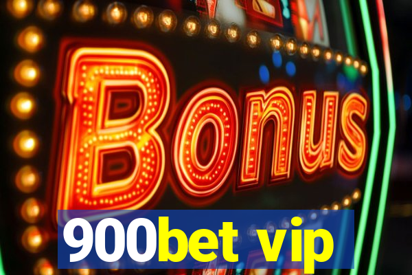 900bet vip